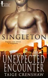 «Unexpected Encounter» by Taige Crenshaw