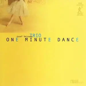 Josef Vejvoda Trio - One Minute Dance (2003) {Cube-Metier}