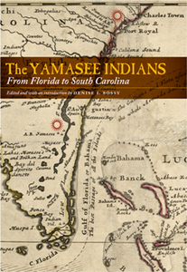 The Yamasee Indians : From Florida to South Carolina