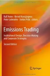 Emissions Trading: Institutional Design, Decision Making and Corporate Strategies (repost)
