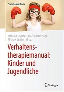 Verhaltenstherapiemanual: Kinder und Jugendliche