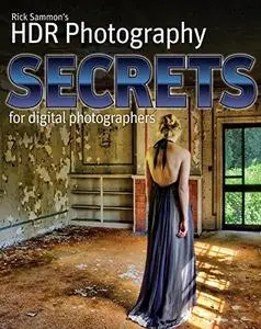 Rick Sammons HDR Secrets for Digital Photographers