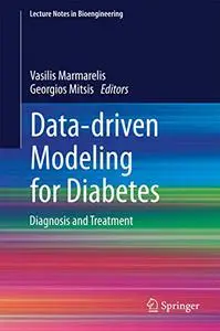 Data-driven Modeling for Diabetes: Diagnosis and Treatment (Repost)