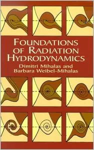 Foundations of Radiation Hydrodynamics by Dimitri Mihalas (Repost)