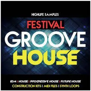 HighLife Samples Festival Groove House WAV MiDi