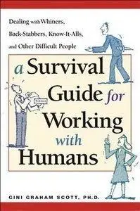 A Survival Guide for Working With Humans (repost)