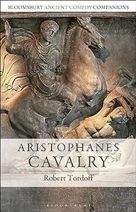 Aristophanes: Cavalry