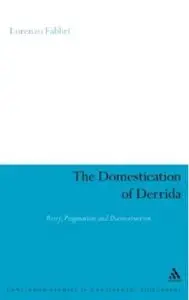 The Domestication of Derrida: Rorty, Pragmatism and Deconstruction