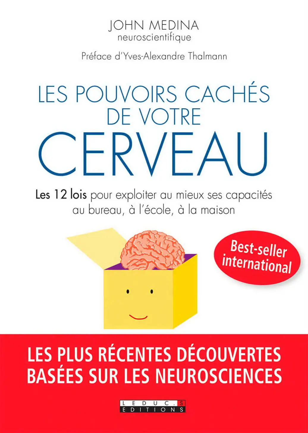 Yves-Alexandre Thalmann, "Les pouvoirs cachés de votre cerveau"