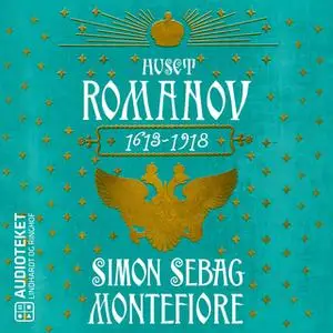 «Huset Romanov» by Simon Sebag Montefiore