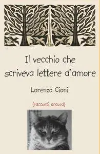 Il vecchio che scriveva lettere d’amore