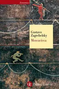 Gustavo Zagrebelsky - Moscacieca