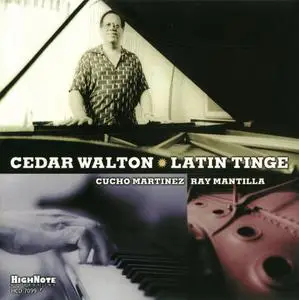 Cedar Walton - Latin Tinge (2002) {HighNote HCD 7099}