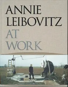 Annie Leibovitz at Work by Annie Leibovitz (Repost)