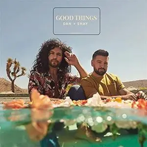 Dan + Shay - Good Things (2021) [Official Digital Download]