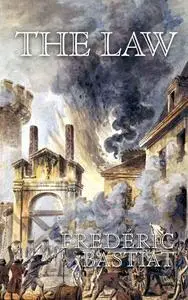 «The Law» by Frédéric Bastiat