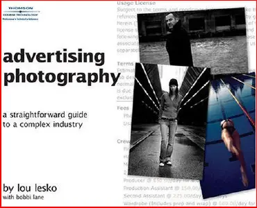 Advertising Photography: A Straightforward Guide to a Complex Industry by Lou Lesko, Bobbi Lane