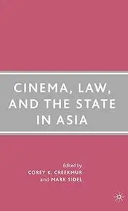 Cinema, Law, and the State in Asia