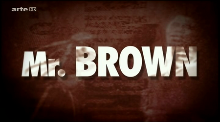 Arte - Mr Brown (2011)