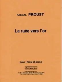 Pascal Proust, "La Ruée vers l'or"