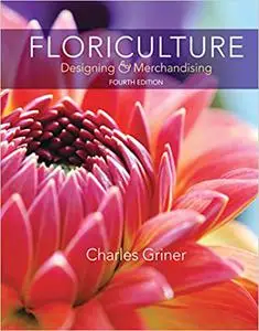 Floriculture: Designing & Merchandising (Repost)