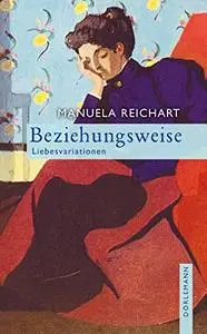 Beziehungsweise: Liebesvariationen