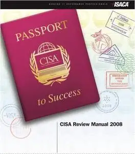 CISA - Official Review Manual 2008