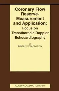 Coronary flow reserve - measurement and application: Focus on transthoracic Doppler echocardiography