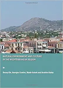 Natural Environment and Culture in the Mediterranean Region