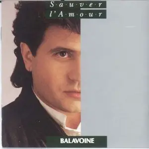 Daniel Balavoine - Sauver L'Amour (1985)