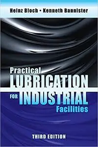 Practical lubrication for industrial facilities (Repost)