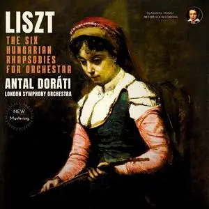 Antal Doráti & London Symphony Orchestra - Liszt: The Six Hungarian Rhapsodies for Orchestra (Remastered) (1963/2023) [24/96]