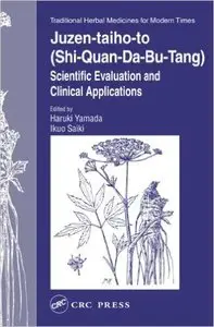 Juzen-taiho-to (Shi-Quan-Da-Bu-Tang): Scientific Evaluation and Clinical Applications: Efficacy and Clinical Use