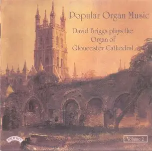 Popular Organ Music Vol.2 David Briggs plays the organ of Gloucester Cathedral 