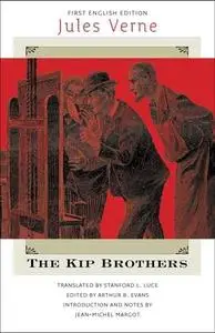 The Kip Brothers (Early Classics Of Science Fiction)