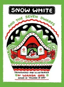 Jacob Grimm, Wilhelm Grimm - Snow White and the Seven Dwarfs