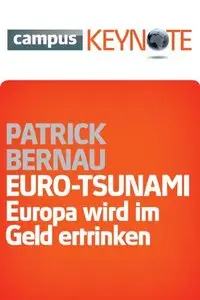 Euro-Tsunami: Europa wird im Geld ertrinken