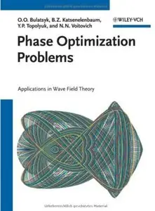 Phase Optimization Problems: Applications in Wave Field Theory [Repost]