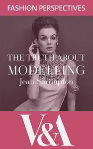 «The Truth About Modelling» by Jean Shrimpton