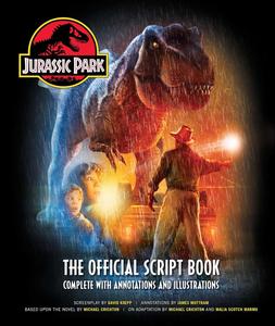 Jurassic Park: The Official Script Book, Complete with Annotations and Illustrations