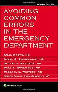 Avoiding Common Errors in the Emergency Department, Second Edition