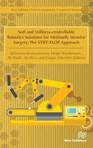 Soft and Stiffness-controllable Robotics Solutions for Minimally Invasive Surgery: The STIFF-FLOP Approach