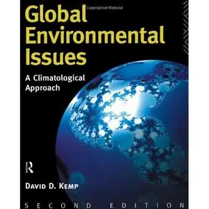 David Kemp, "Global Environmental Issues: A Climatological Approach"
