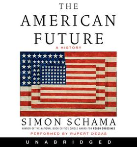 «The American Future» by Simon Schama