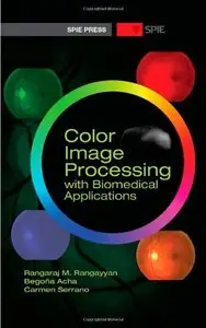 Color Image Processing With Biomedical Applications