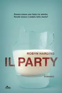 Robyn Harding - Il party