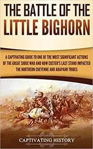 The Battle of the Little Bighorn