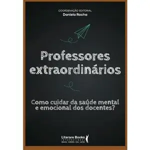 «Professores extraordinários» by Daniela Rocha
