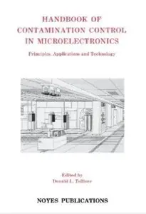 Handbook of Contamination Control in Microelectronics: Principles, Applications and Technology [Repost]