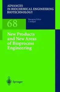 New Products and New Areas of Bioprocess Engineering by M. Berovic [Repost]